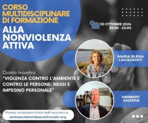 Violenza contro l’ambiente e contro le persone: nessi e impegno personale”
